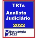 TRTs - Analista Judiciário do Trabalho (E 2022)